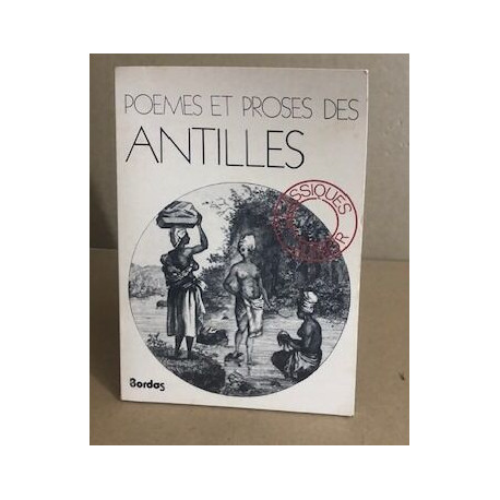 Poèmes et proses des Antilles - textes choisis à l'usage du 1er...