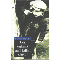 Ces enfants qu'il fallait sauver