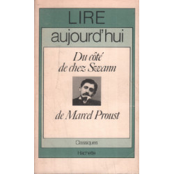 Lire aujourd'hui du coté de chez swann de Marcel proust