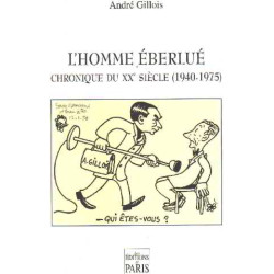 L'homme eberlué/ chronique du XX° siecle (1940-1975 )