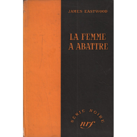 La femme à abattre