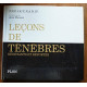 Leçons de ténèbres : Résistants et déportés