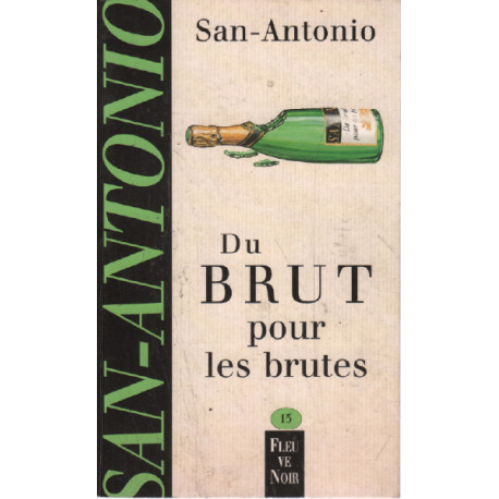 Du Brut pour les brutes