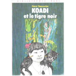Koadi et le tigre noir (Bibliothèque rose)
