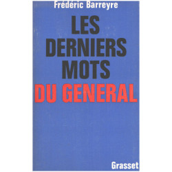 Les derniers mots du général