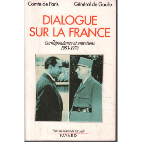 Dialogue sur la France. Correspondance et entretiens (1953-1970)