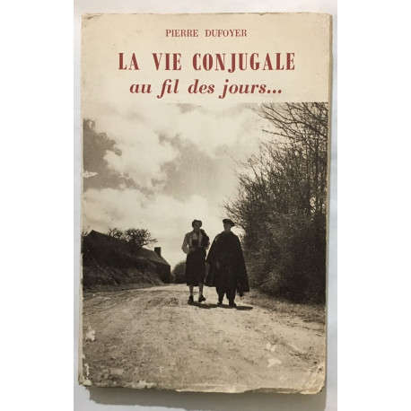 La vie conjugale au fil des jours