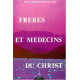 Frères et médecins du Christ