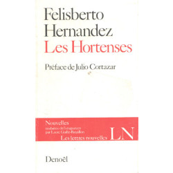 Les hortenses / préface de julio Cortazar