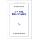 Un mal imaginaire