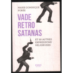 Vade retro satanas et 99 autres expresssions religieuses