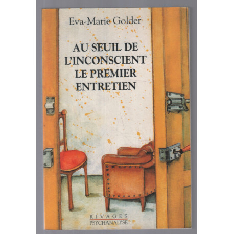 Au seuil de l'inconscient : Le premier entretien