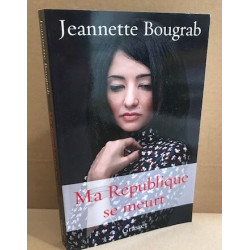 Ma République se meurt