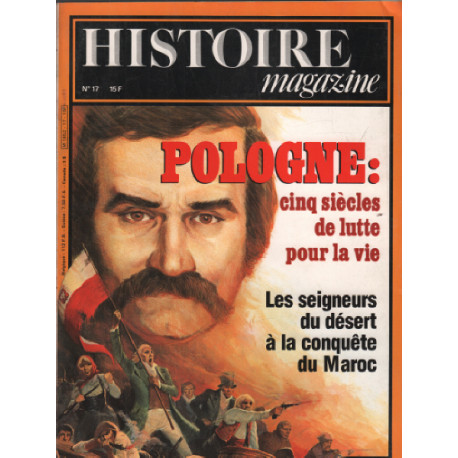 Histoire magazine n° 17 / pologne cinq siecles de lutte pour la vie