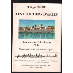 Les clochers d'Arles : illustrations sur le patrimoine d'Arles