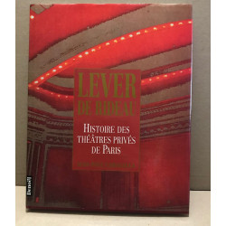 Lever de rideau : Histoire des théatres privés de Paris