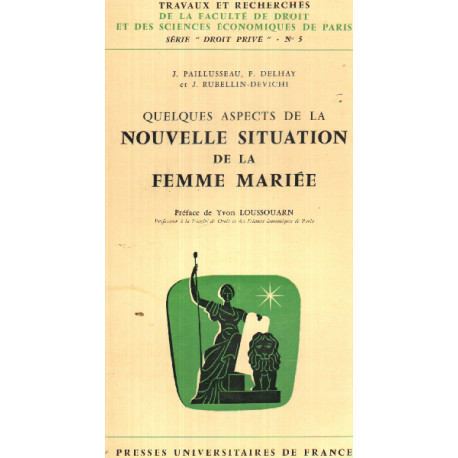 Quelques aspects de la nouvelle situation de la femme mariée
