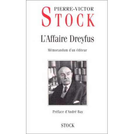 L'Affaire Dreyfus. Mémorendum d'un éditeur