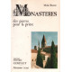 Monastères des pierres pour la prière