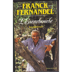 L'escarboucle. Ma Provence Récit