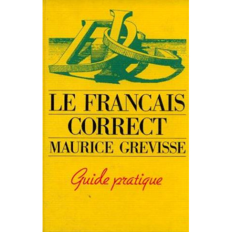 Le francais correct guide pratique