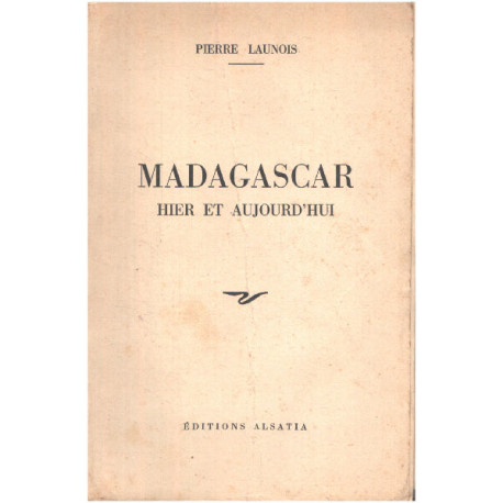 MADAGASCAR HIER ET AUJOURD4HUI