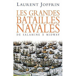 Les grandes batailles navales: De Salamine à Midway