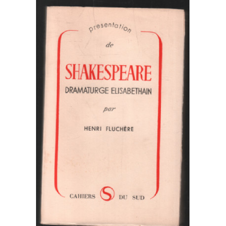 Présentation de shakespeare dramaturge elisabethain