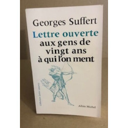 Lettre Ouverte aux Gens de 20 Ans à qui l'on Ment