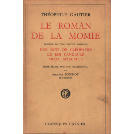 Le roman de la momie précédé de tris contes antiques : une nuit de...