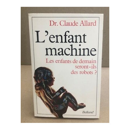 L'enfant machine