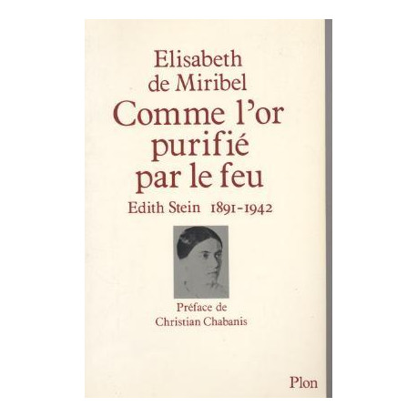 Comme l'or purifie par le feu / edith stein 1891 1942