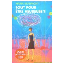 Tout Pour Être Heureuse