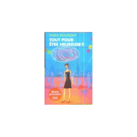 Tout Pour Être Heureuse