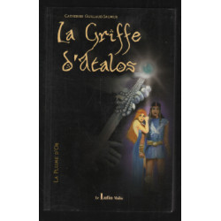 La Plume d'Or - Tome 1 de la trilogie - La Griffe d'Atalos
