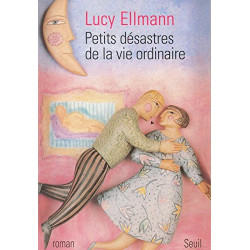 Petits Désastres de la vie ordinaire