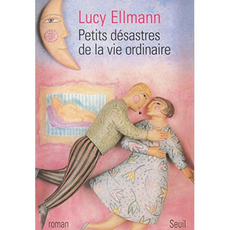 Petits Désastres de la vie ordinaire