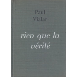 Rien que la verite
