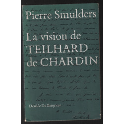 La vision de Teilhard de Chardin