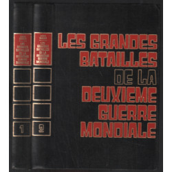 Les grandes batailles de la deuxieme guerre mondiale / 2 tomes