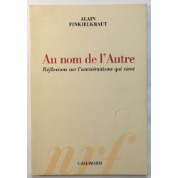 Au nom de l'Autre : Réflexions sur l'antisémitisme qui vient