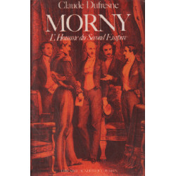 Morny : L'homme du Second Empire