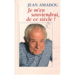 Je m'en souviendrai de ce siècle