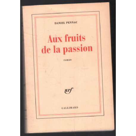 Aux fruits de la passion - Prix Maison de la Presse 1999