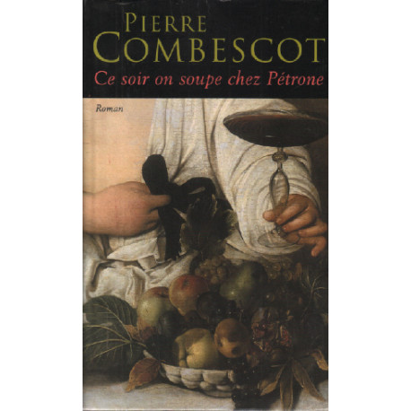 Ce soir on soupe chez pétrone