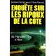 Enquête sur les ripoux de la côte