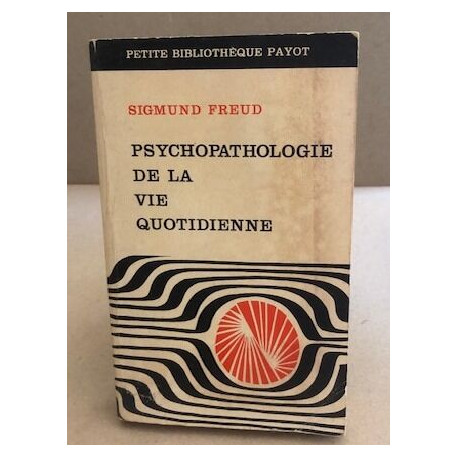 Psychopathologie de la vie quotidienne