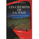 Les chemins de la paix: la grande aventure des annees 60