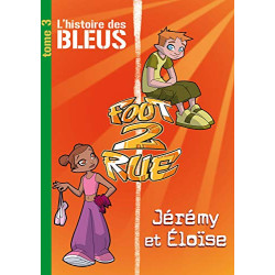 Foot 2 Rue - L'histoire des Bleus 3 - Éloïse et Jérémy