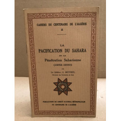 Cahiers du centenaire de l'algerie n° 2 / la facification du...